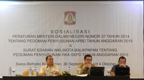  SOSIALISASI PERMENDAGRI NO. 37 TAHUN 2014 TENTANG PEDOMAN PENYUSUNAN APBD 2015 DAN SURAT EDARAN WALIKOTA BALIKPAPAN TENTANG PEDOMAN PENYUSUNAN RKA SKPD TA. 2015 DI LINGKUNGAN PEMERINTAH KOTA BALIKPAPAN